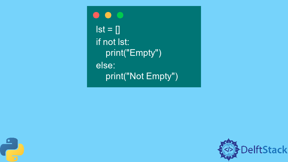 Check List Is Empty In Python Delft Stack